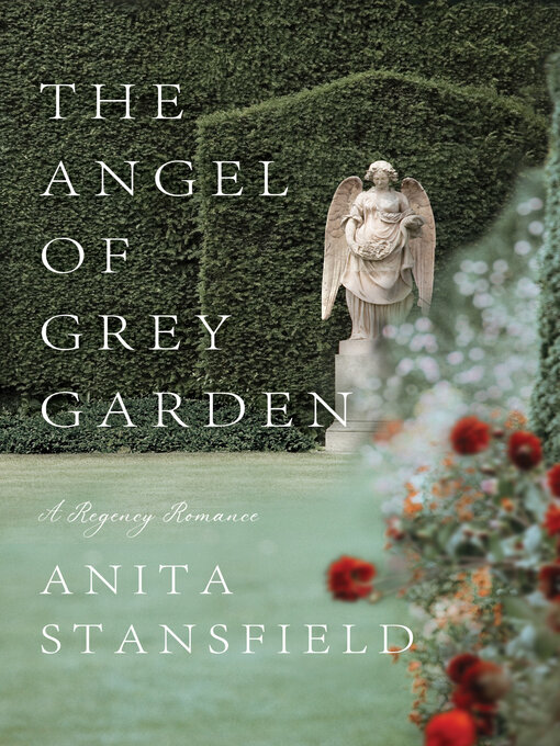 Title details for The Angel of Grey Garden by Anita Stansfield - Available